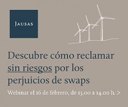 Jausas organiza un Webinar sobre cómo reclamar sin riesgo por daños de swaps en empresas de renovables y fondos de inversión