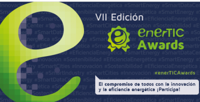 enerTIC lanza la séptima edición de sus premios a la Eficiencia Energética en la era digital