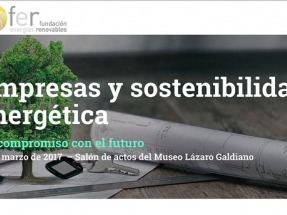 Jornada de la Fundación Renovables: ‘Empresas y sostenibilidad energética. Un compromiso con el futuro’